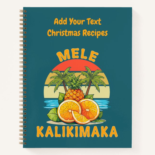 Mele Kalikimaka Christmas Recipes  Notebook (Front)