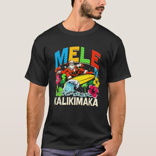 Mele Kalikimaka Christmas Xmas Santa Summer Hawaii T-Shirt (Front)