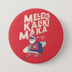 Mele Kalikimaka - Funny Santa Hawaiian Christmas  3 Inch Round Button