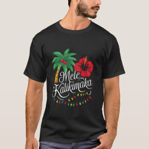 Mele Kalikimaka Hawaii Santa Hawaiian Merry Christ T-Shirt