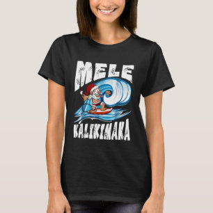 Mele Kalikimaka Hawaii Santa Surf Shirt Christmas 