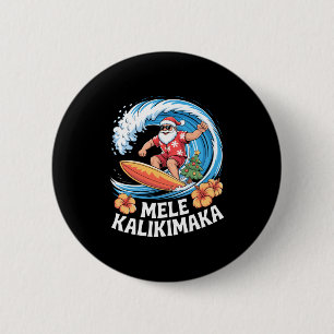 Mele Kalikimaka Hawaiian Christmas Aloha Santa Cla 2 Inch Round Button