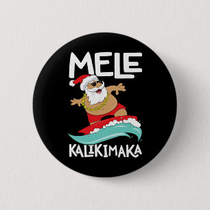 Mele Kalikimaka Hawaiian Christmas Hawaii Surfing 2 Inch Round Button