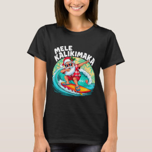 Mele Kalikimaka Hawaiian Christmas Santa Surfing B T-Shirt