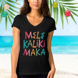 Mele Kalikimaka Tropical Typography Christmas  T-Shirt<br><div class="desc">Cute women's black Christmas T-shirt features the Hawaiian greeting "Mele Kalikimaka" typography in tropical colours. Art by KL Stock</div>