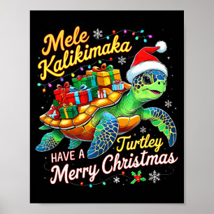 Mele Kalikimaka Turtley Have A Merry Christmas  Poster