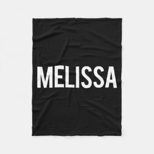 Melissa - Cool New Funny Name Fan Gift Tee Fleece Blanket