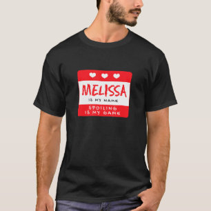 Melissa Is My Name Personalized Nickname Custom Al T-Shirt