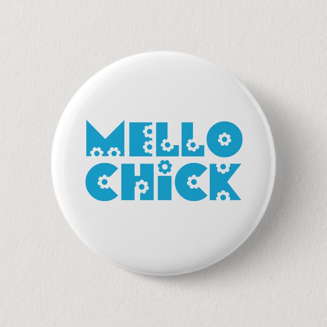 Mello Chick 2 Inch Round Button (Front)