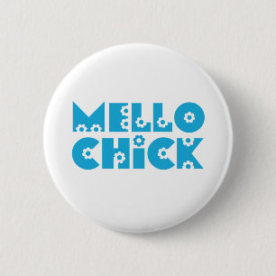 Mello Chick 2 Inch Round Button