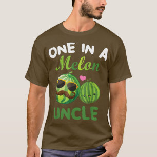 Melons One In A Melon Uncleglass Bearded Man And K T-Shirt