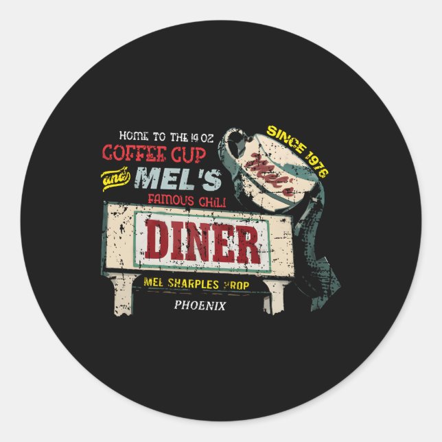 Mel'S Diner From Alice Distressed Classic Round Sticker (Front)