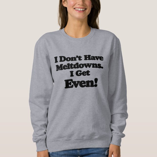 Meltdown Autism Sweatshirt (Front)