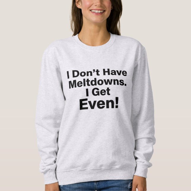 Meltdown Autism Sweatshirt (Front)
