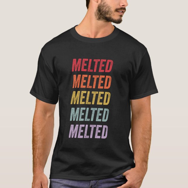 Melted T-Shirt (Front)