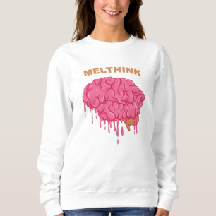 Melthink Sweatshirt