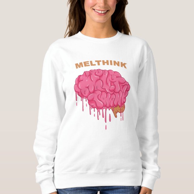 Melthink Sweatshirt (Front)