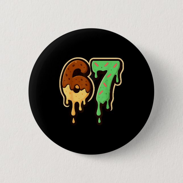 Melting 67 Dessert Style Ice Cream Drip Number Art 2 Inch Round Button (Front)