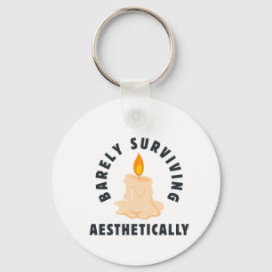 Melting Candle "Barely Surviving Aesthetically" Keychain