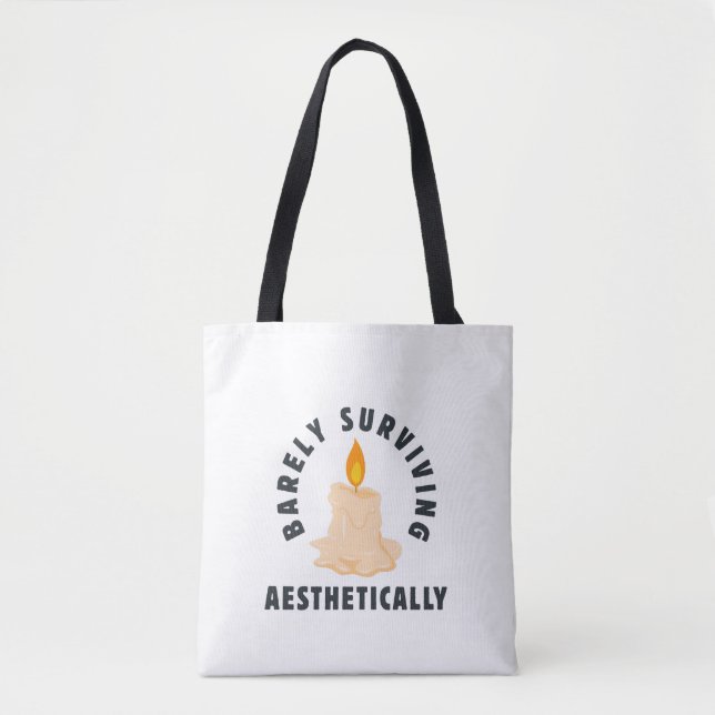Melting Candle "Barely Surviving Aesthetically" Tote Bag (Front)
