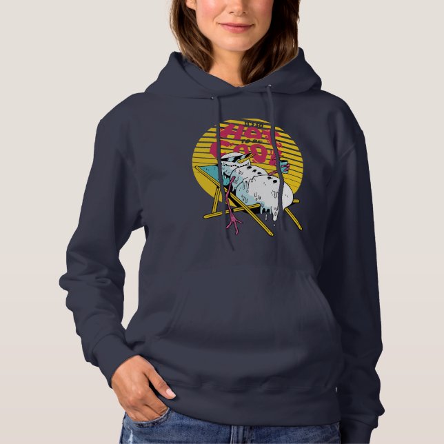 Melting Snowman So hot to be cool Hoodie (Front)