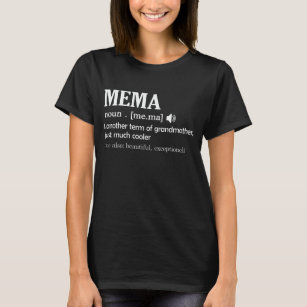 Mema Definition Funny Grandma Mother Day Gift T-Shirt