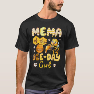 Mema Of The Bee Day Girl Funny Bee Birthday Party  T-Shirt