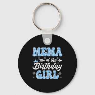 Mema Of The Birthday Girl Snowflakes Winter Christ Keychain