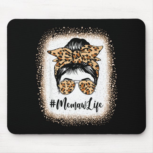 Memaw life bleached leopard messy bun mother's day mouse pad (Front)