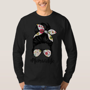 Memaw Life Messy Hair Bun Floral Women Mother's Da T-Shirt