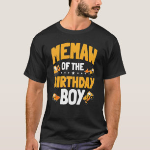 Memaw Of The Birthday Boy Construction Worker Bday T-Shirt