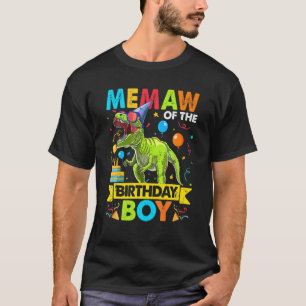 Memaw Of The Birthday Boy Rex Dinosaur Birthday Pa T-Shirt