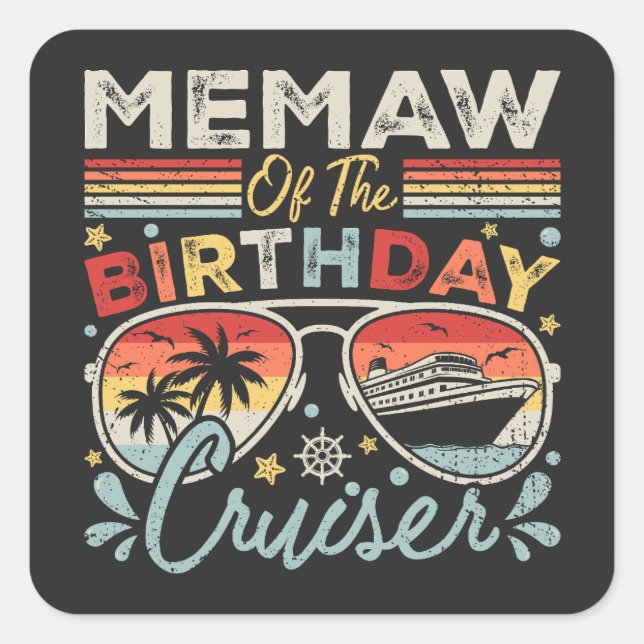 Memaw of the Birthday Cruiser Vacation Square Sticker (Front)