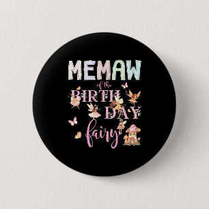 Memaw Of The Birthday Fairy Birthday Girl Magical  2 Inch Round Button