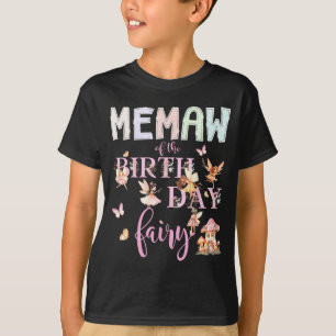Memaw Of The Birthday Fairy Birthday Girl Magical T-Shirt