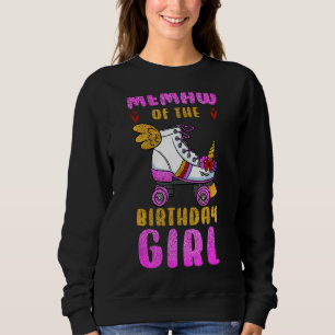 Memaw of the Birthday Girl Roller Skates Skating B Sweatshirt
