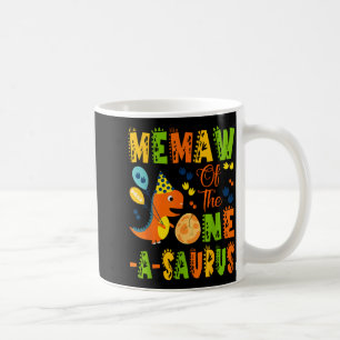 Memaw of the one-a-saurus 1st birthday dinosaur coffee mug