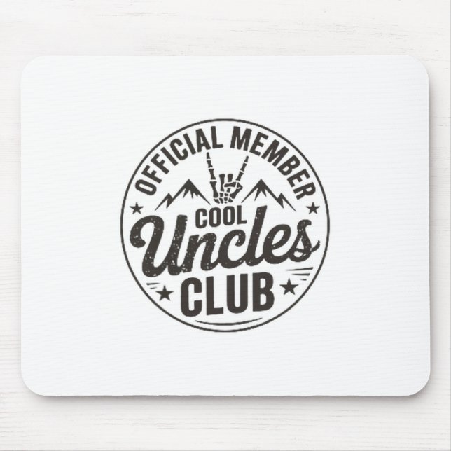 Member Cool Uncles Club Funny Uncle Father's Day  Mouse Pad (Front)