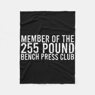 Member Of The 225 Pound Bench Press Club - Gym Bod Fleece Blanket