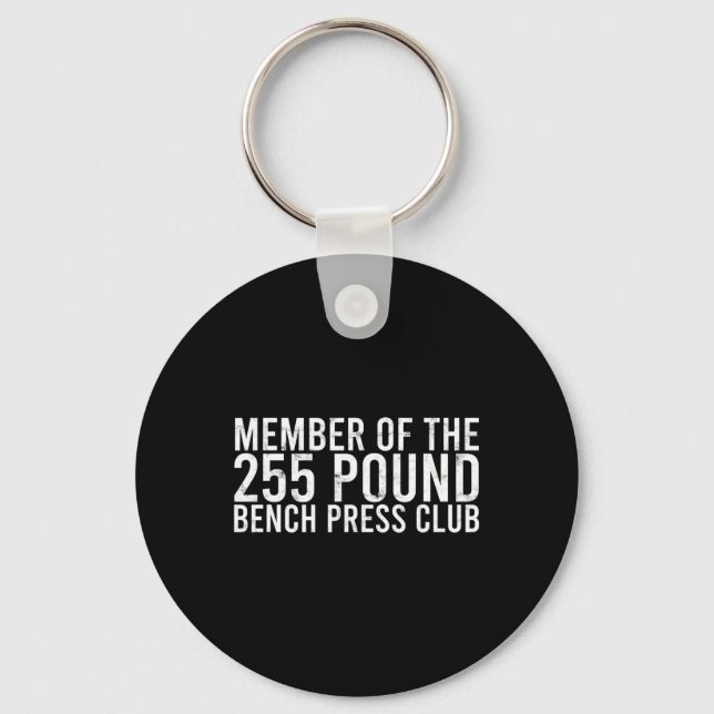 Member Of The 225 Pound Bench Press Club - Gym Bod Keychain (Front)