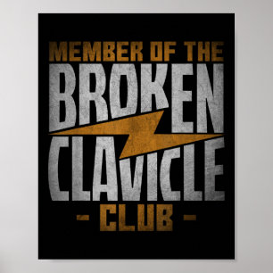 Member Of The Broken Clavicle Club - Recovery Quot Poster
