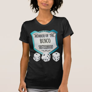member of the bunco sisterhood dice design T-Shirt