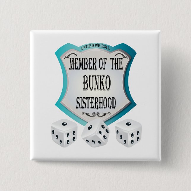 Member of the Bunko Sisterhood 2 Inch Square Button (Front)