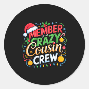 Member Of The Crazy Cousin Crew Christmas Squad Bi Classic Round Sticker
