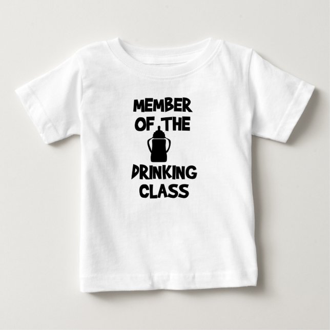 Member of the Drinking class Baby T-Shirt (Front)