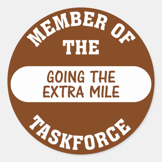 Member of the Going the Extra Mile Task Force Classic Round Sticker (Front)