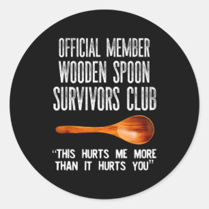 Member Wooden Son Survivors Club This Hurt Me  Classic Round Sticker
