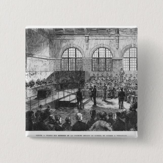 Members of the Commune being court martialled 2 Inch Square Button (Front)
