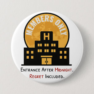 Members Only Nurse Midnight Shift RN Funny Regret 3 Inch Round Button