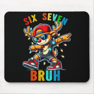 Meme 6 7 Reindeer Dabbing Six Seven Bruh For Men W Mouse Pad